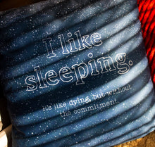 Load image into Gallery viewer, I Like Sleeping Throw Pillow