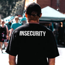 Load image into Gallery viewer, Insecurity Tee