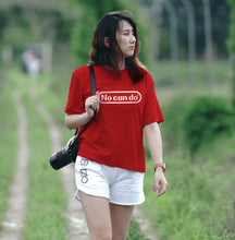 Load image into Gallery viewer, No Can Do Tee