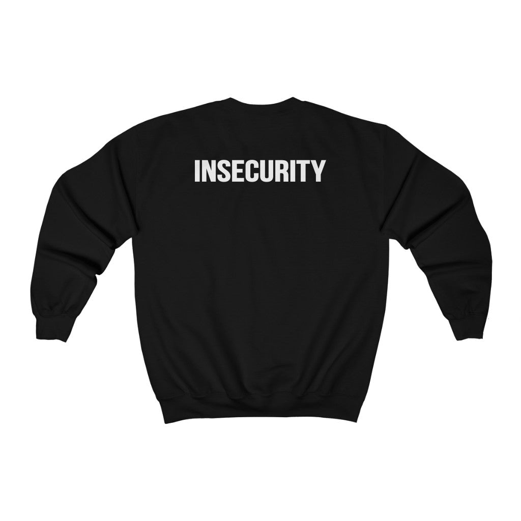 Insecurity Crewneck Sweatshirt