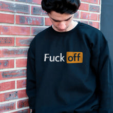 Load image into Gallery viewer, Fuck Off Sweatshirt

