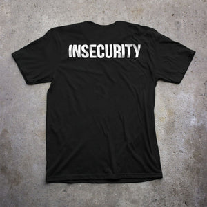 Insecurity Tee