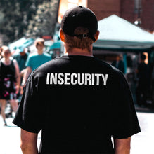 Load image into Gallery viewer, Insecurity Tee
