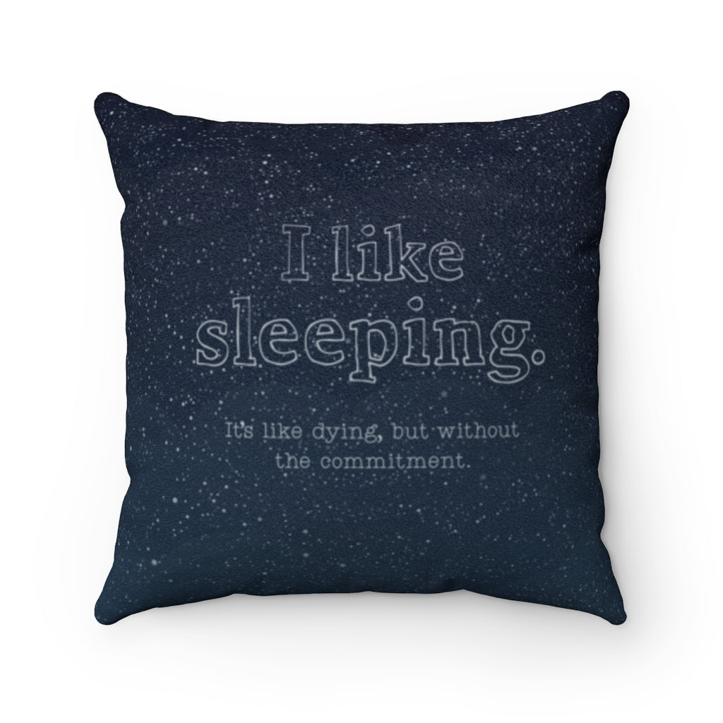 I Like Sleeping Throw Pillow