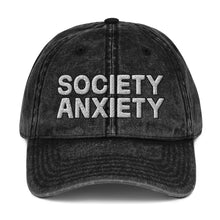 Load image into Gallery viewer, Society Anxiety Vintage Dad Hat

